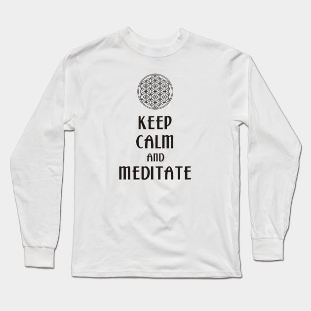 Keep Calm And Meditate - Flower Of Life 1 Long Sleeve T-Shirt by EDDArt